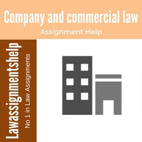 Company and commercial law Assignment Help