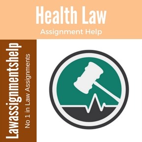 Health Law Assignment Help