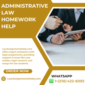 Administrative Law Homework Help