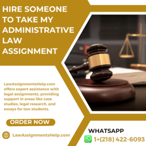 Hire Someone To Take My Administrative Law Assignment