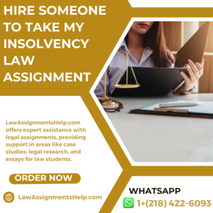 Hire Someone To Take My Insolvency Law Assignment