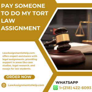 Pay Someone To Do My Tort Law Assignment