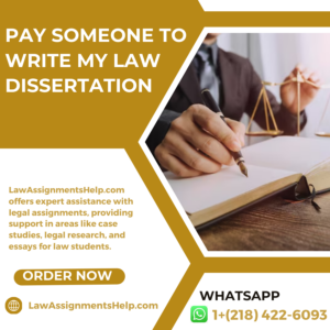 Pay Someone To Write My Law Dissertation